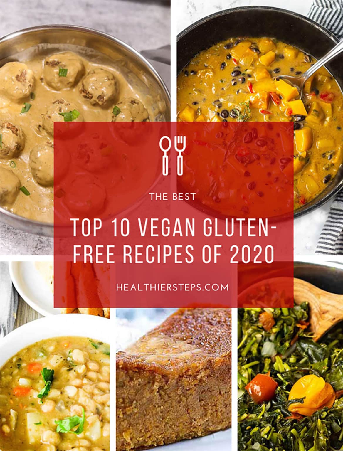 Top 10 Vegan Gluten-Free Recipes of 2020 - Healthier Steps