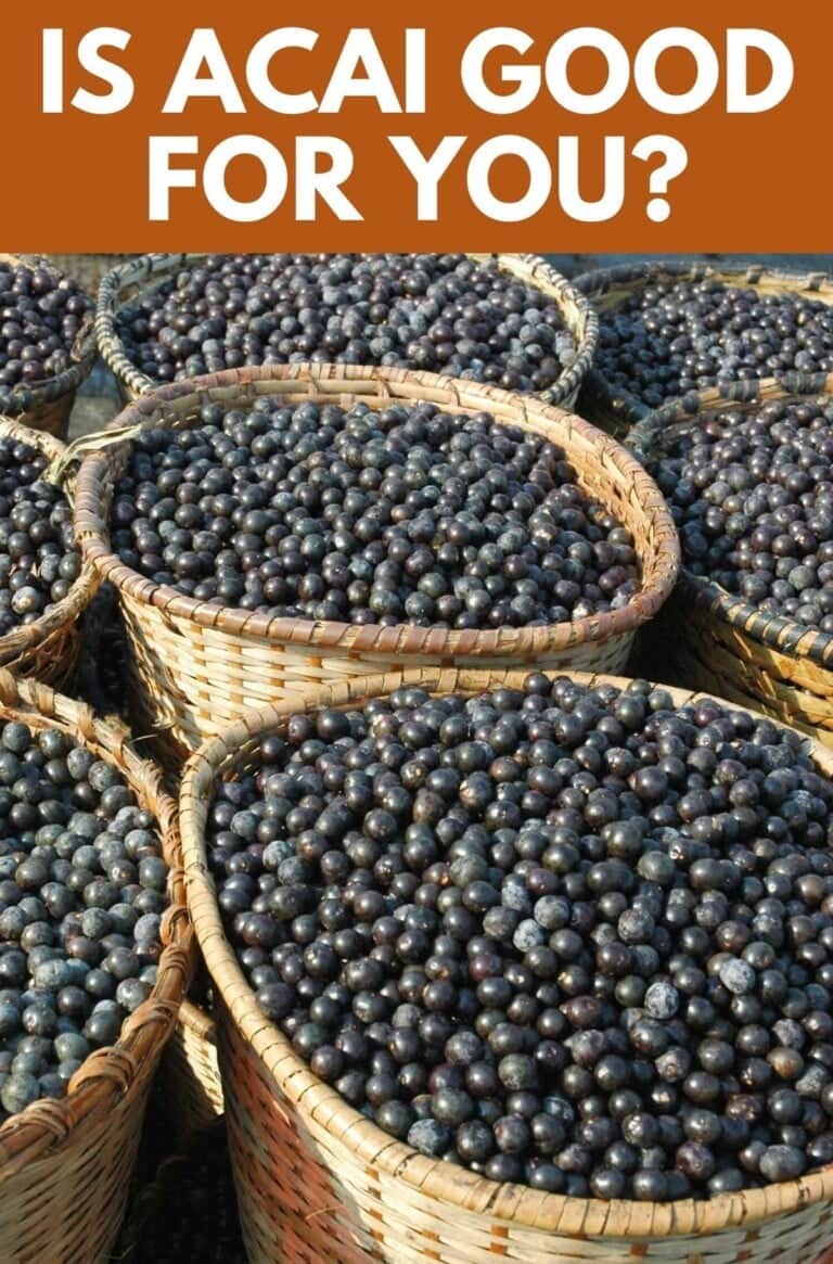 Is Acai Good for You?